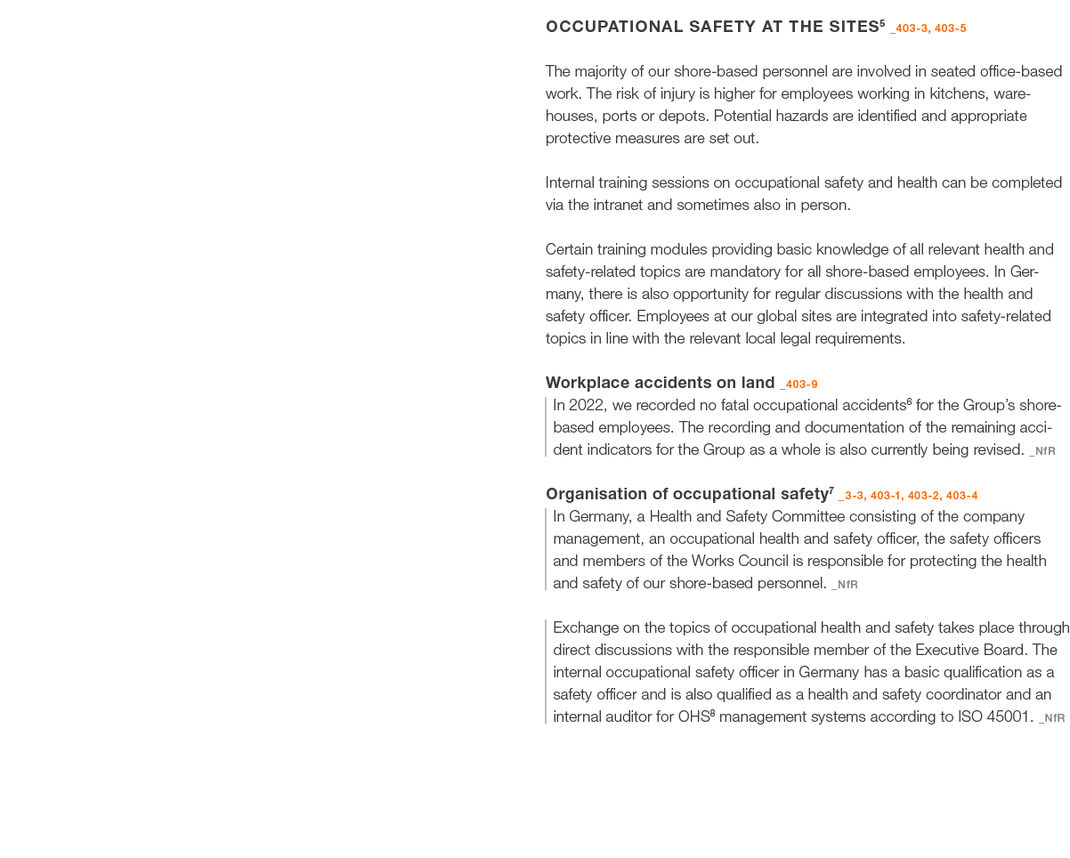 OCCUPATIONAL SAFETY AT THE SITES5 _403 3, 403 5 The majority of our shore based personnel are involved in seated offi...