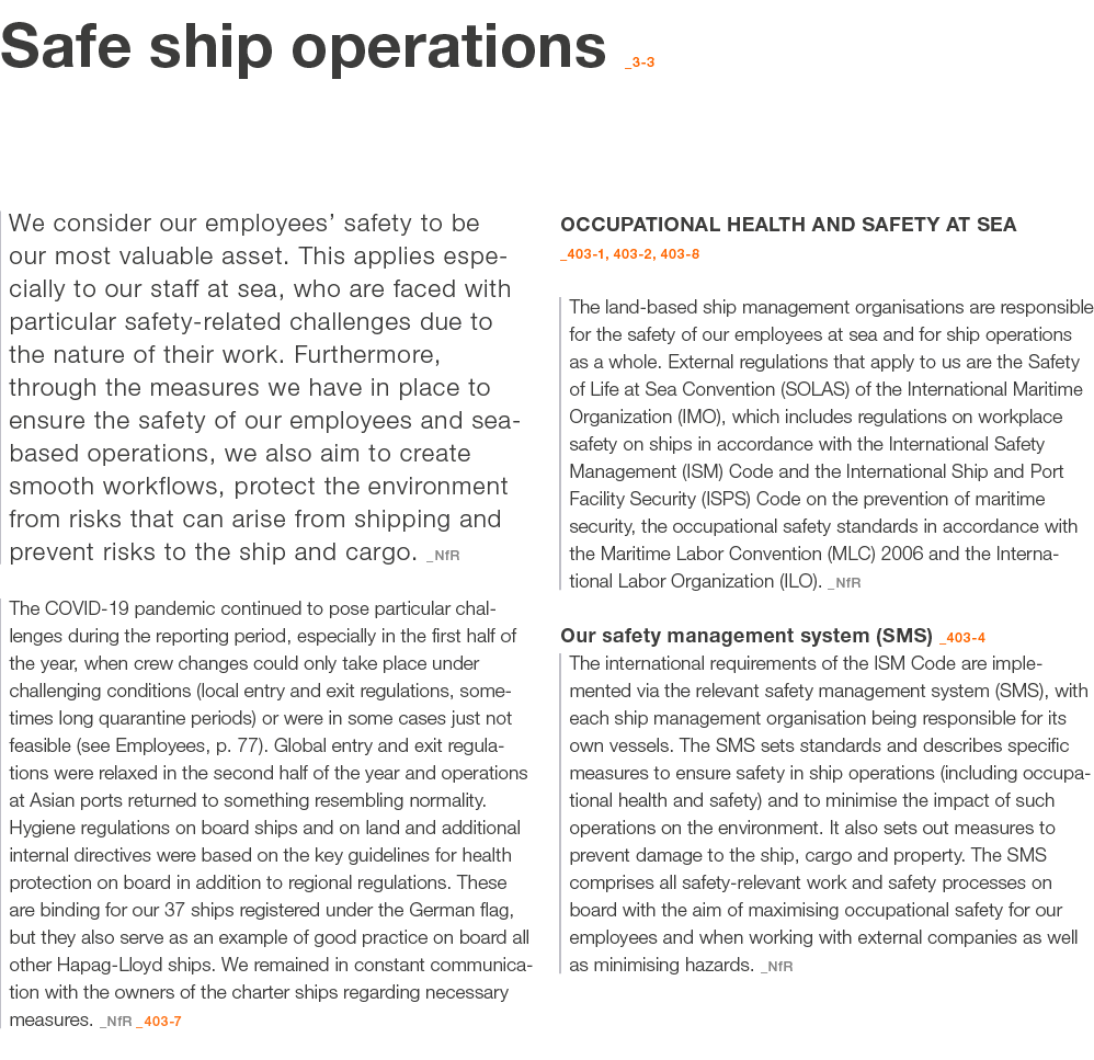 Safe ship operations _3 3 We consider our employees’ safety to be our most valuable asset. This applies especially to...
