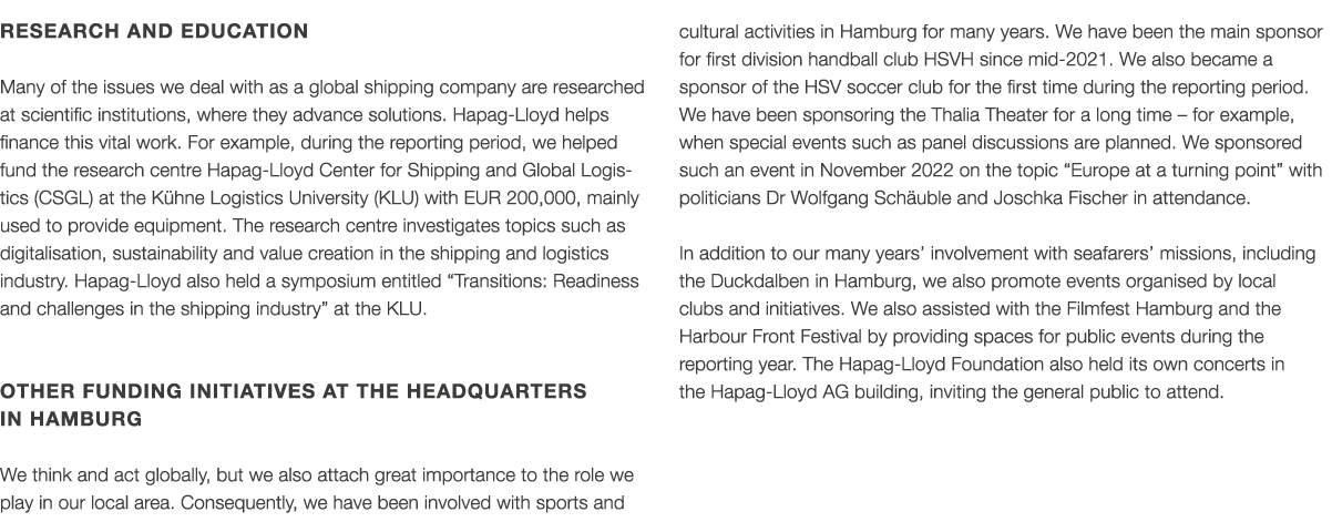 RESEARCH AND EDUCATION Many of the issues we deal with as a global shipping company are researched at scientific inst...