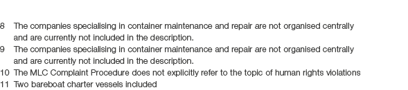 8 The companies specialising in container maintenance and repair are not organised centrally and are currently not in...