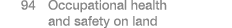  94 Occupational health and safety on land