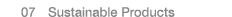  07 Sustainable Products
