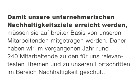 Damit unsere unternehmerischen Nachhaltigkeitsziele erreicht werden, m ssen sie auf breiter Basis von unseren Mitarbe...