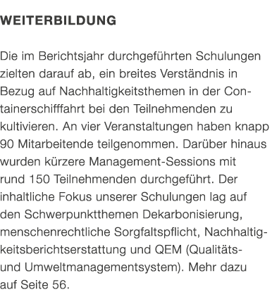Weiterbildung Die im Berichtsjahr durchgef hrten Schulungen zielten darauf ab, ein breites Verst ndnis in Bezug auf N...
