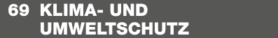 69 Klima und ­Umweltschutz