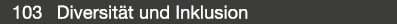  103 Diversit t und Inklusion
