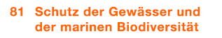  81 Schutz der Gew sser und der marinen Biodiversit t