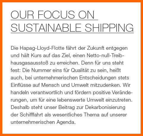 our Focus on sustainable shipping Die ­Hapag Lloyd Flotte f hrt der Zukunft entgegen und h lt Kurs auf das Ziel, eine...