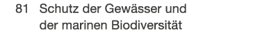  81 Schutz der Gew sser und der marinen Biodiversit t