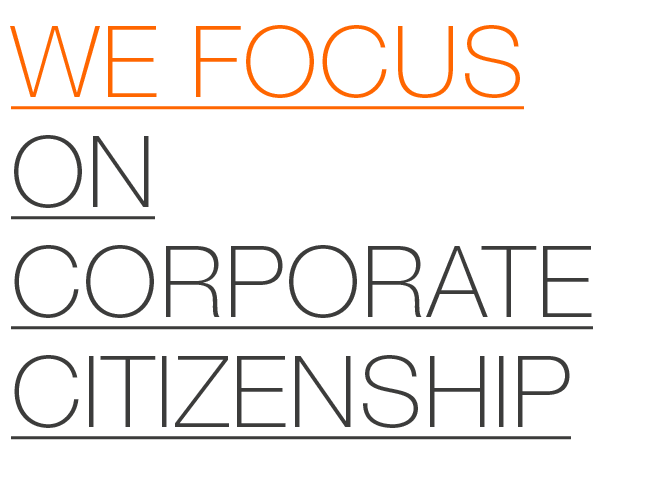 we Focus ON Corporate Citizenship