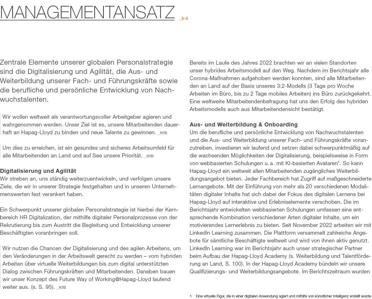 Managementansatz _3 3 Zentrale Elemente unserer globalen Personalstrategie sind die Digitalisierung und Agilit t, die...
