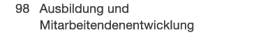  98 Ausbildung und Mitarbeitendenentwicklung 