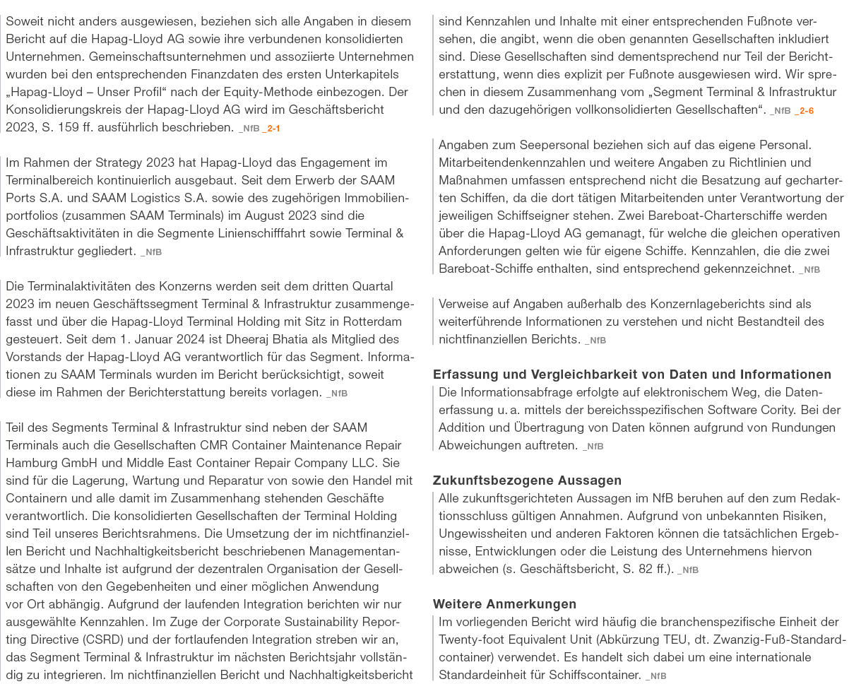 Soweit nicht anders ausgewiesen, beziehen sich alle Angaben in diesem Bericht auf die ­Hapag Lloyd AG sowie ihre verb...
