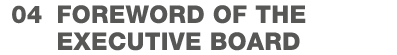 04 foreword of the executive board