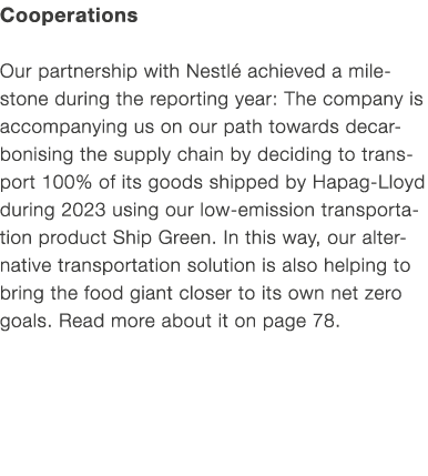 Cooperations Our partnership with Nestl achieved a milestone during the reporting year: The company is accompanying ...