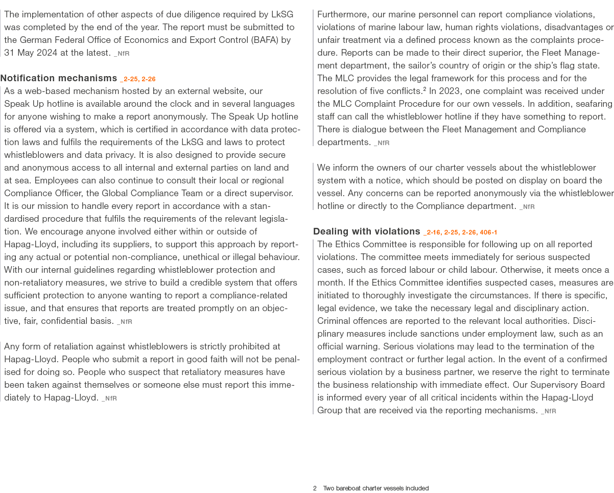 The implementation of other aspects of due diligence required by LkSG was completed by the end of the year. The repor...
