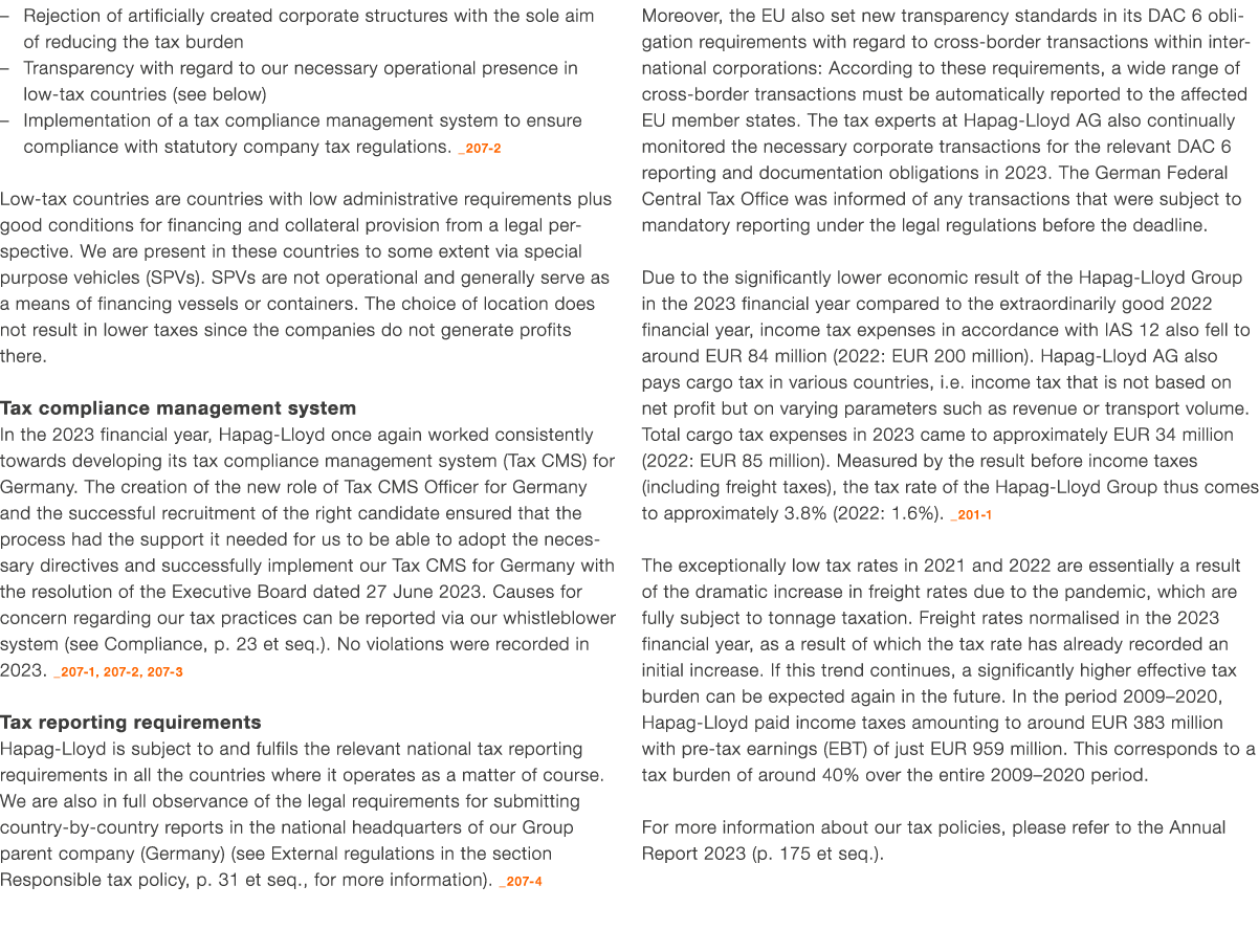 – Rejection of artificially created corporate structures with the sole aim of reducing the tax burden – Transparency ...