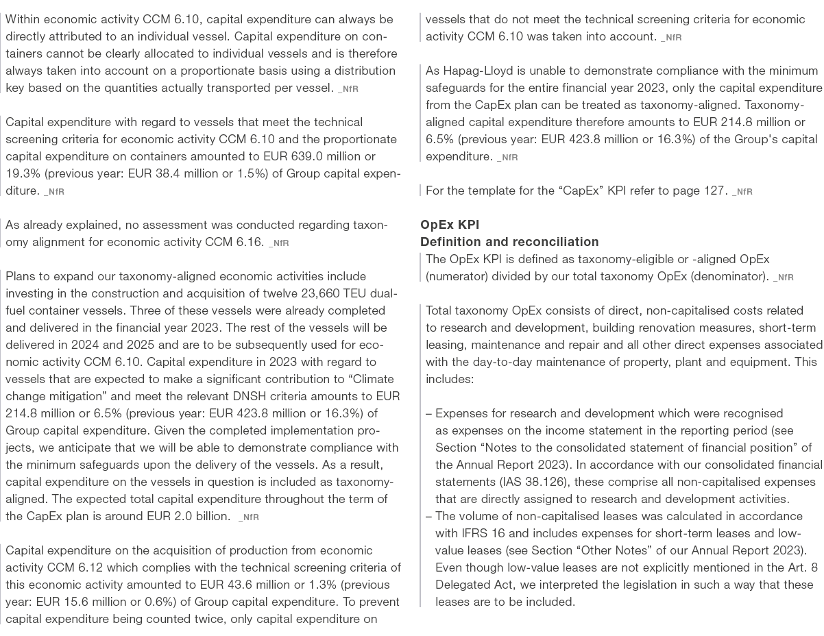 Within economic activity CCM 6.10, capital expenditure can always be directly attributed to an individual vessel. Cap...