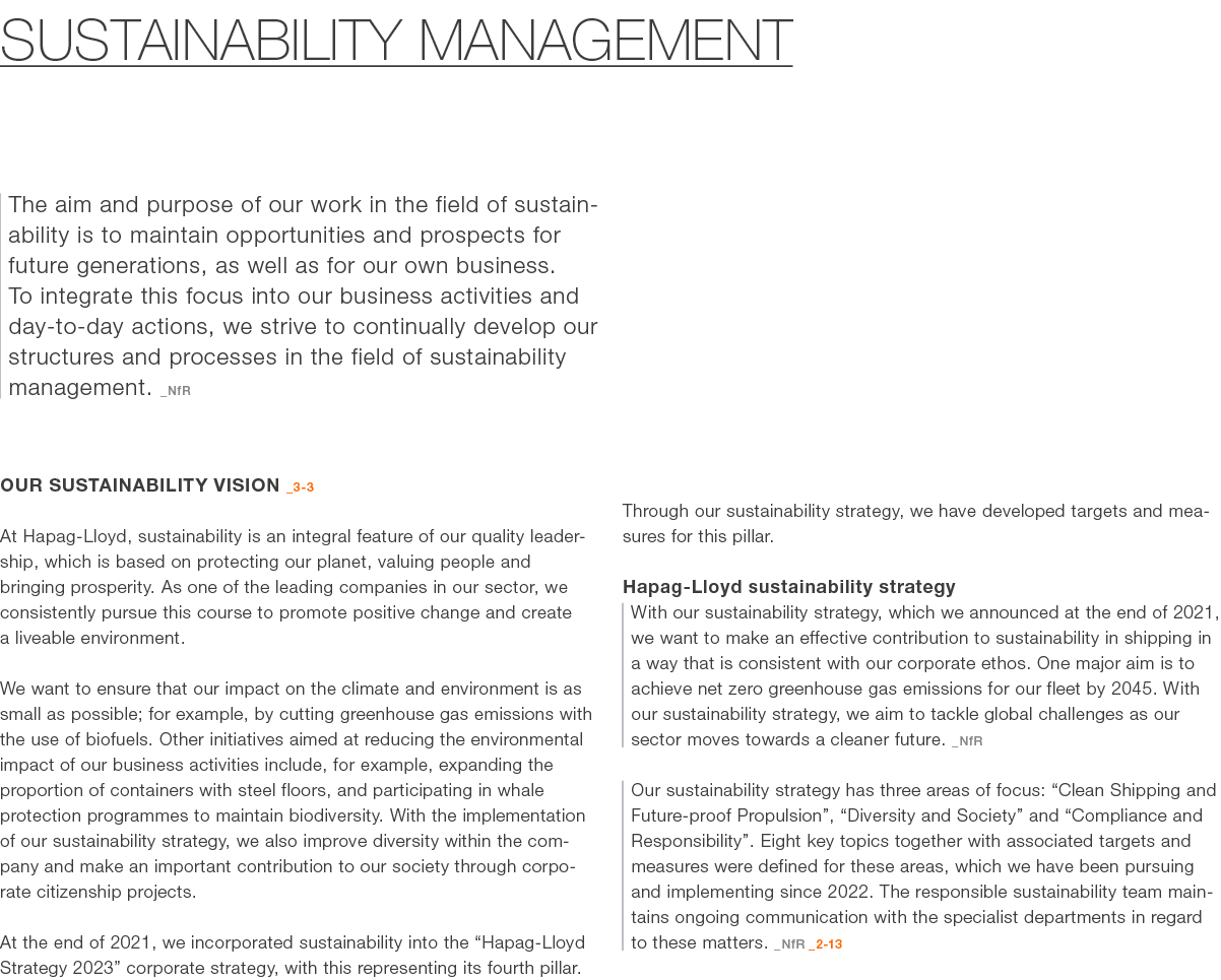 sustainability management The aim and purpose of our work in the field of sustainability is to maintain opportunities...
