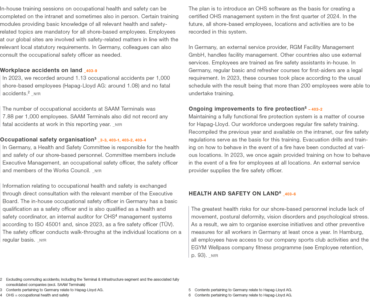 In house training sessions on occupational health and safety can be completed on the intranet and sometimes also in p...