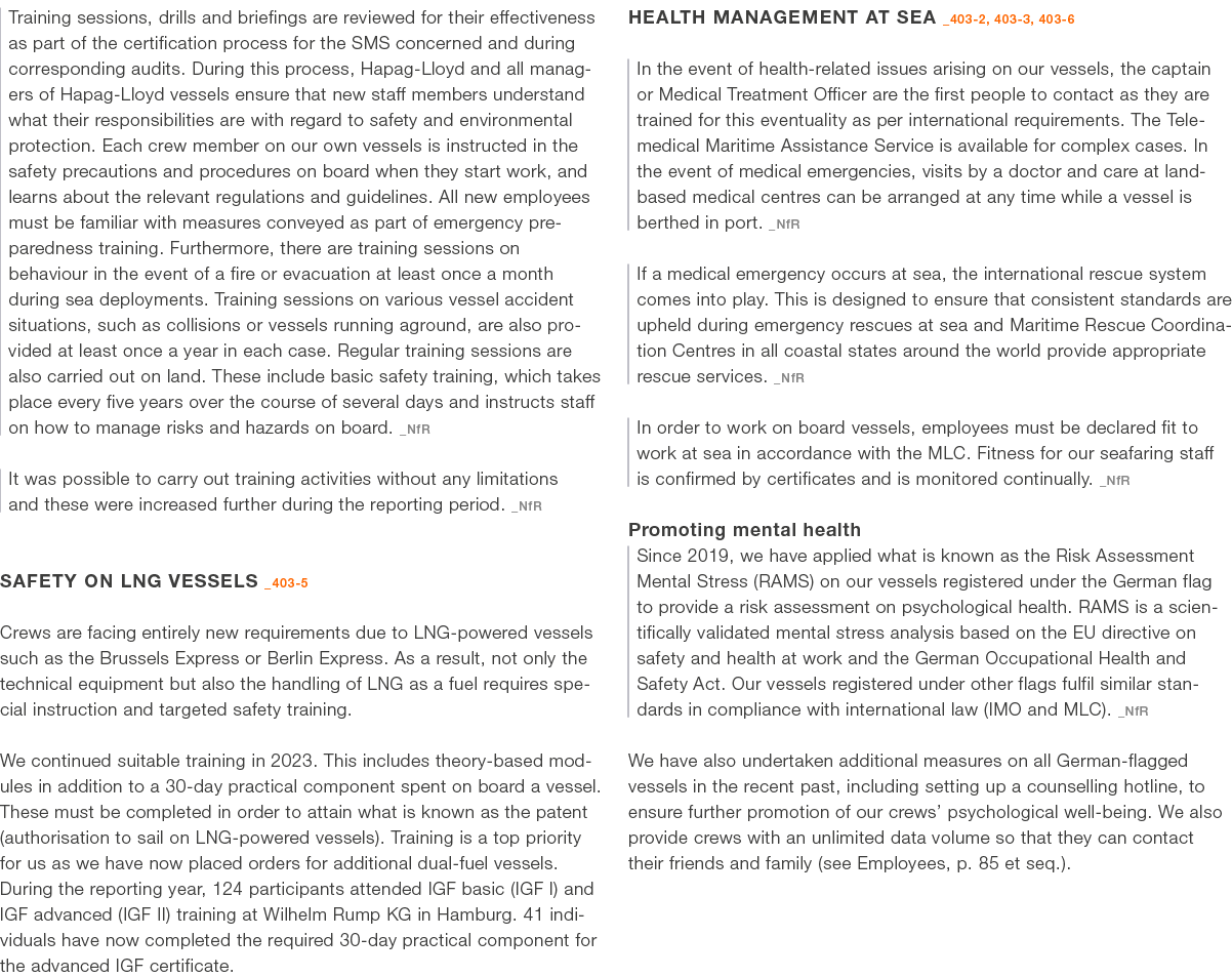 Training sessions, drills and briefings are reviewed for their effectiveness as part of the certification process for...