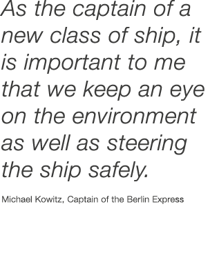 As the captain of a new class of ship, it is important to me that we keep an eye on the environment as well as steeri...