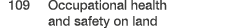  109 Occupational health and safety on land 