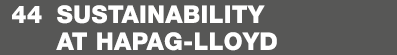 44 sustainability at ­Hapag LlOYd