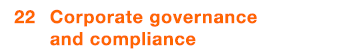  22 Corporate governance and compliance 